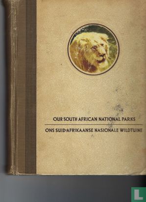 Our South African National Parks / Ons Suid-Afrikaanse Nasionlale Wildtuine - Afbeelding 1