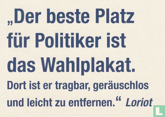 Loriot, Vicco von Bülow "Der beste Platz für Politiker ist..." - Afbeelding 1
