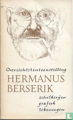 Overzichtstentoonstelling Hermanus Berserik  - Afbeelding 1