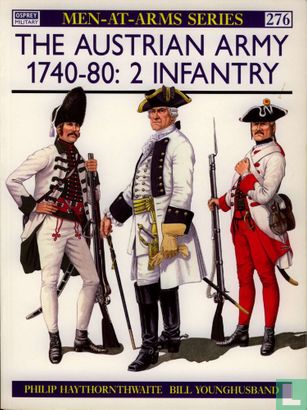 The Austrian Army 1740-80: 2 Infantry - Image 1