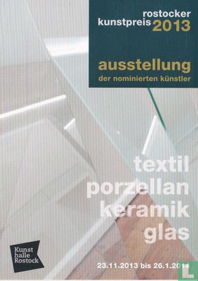 Kunsthalle Rostock - rostocker kunstpreis 2013 - Afbeelding 1