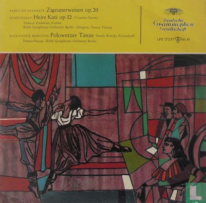 Pablo de Sarasate, Jeno Hubay, Alexander Borodin: Zigeunerweisen Op. 20 / Hejre kati Op. 32 (Csardas-Szene) / Polowetzer Tänze - Afbeelding 1