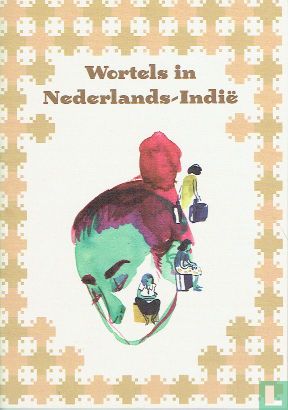 Wortels in Nederlands-Indië - Image 1