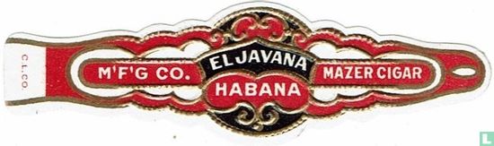 El Javana Habana - M'F'Co. - Mazer Cigar - Afbeelding 1