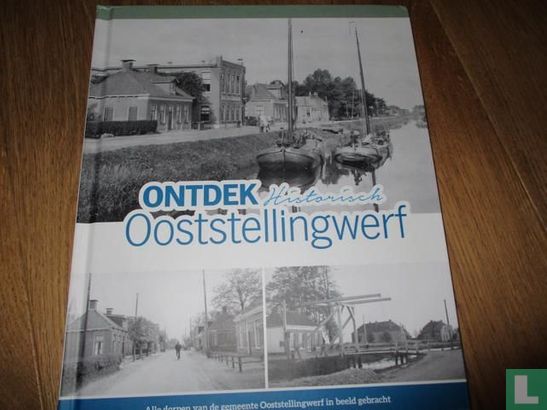Ontdek historisch Ooststellingwerf - Image 1