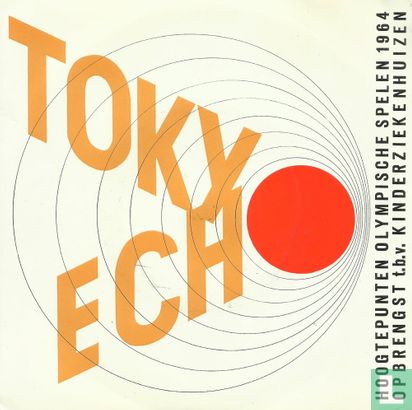 Tokyo-echo. Hoogtepunten Olympische Spelen 1964 - Afbeelding 1