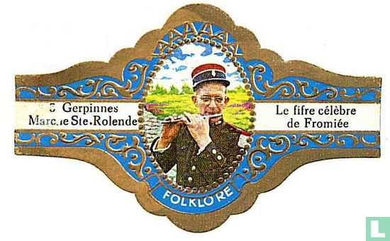 Gerpinnes March Ste. Rolende - La fifre célèbre de Fromiée - Image 1