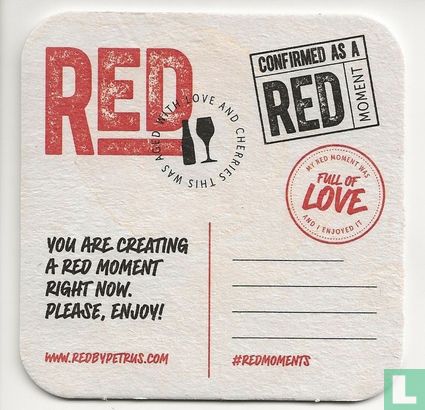 You are creating a red moment right now. PLease, Enjoy!