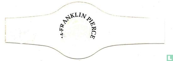 Franklin Pierce   - Afbeelding 2