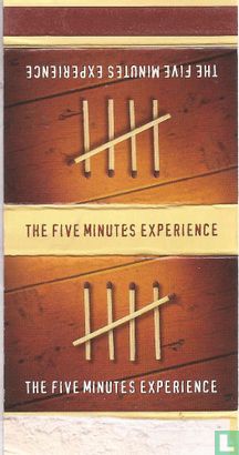 The Five Minutes Experience