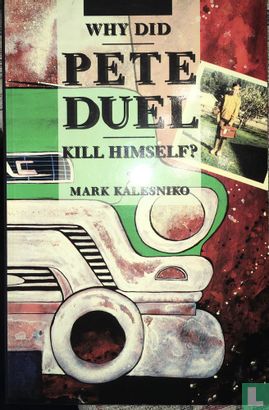 Why Did Pete Duel Kill Himself? - Afbeelding 1