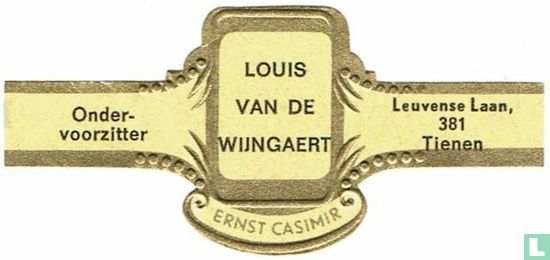 Louis van de Wijngaert Ernst Casimir - Onder-voorzitter - Leuvense Laan 381 Tienen - Afbeelding 1