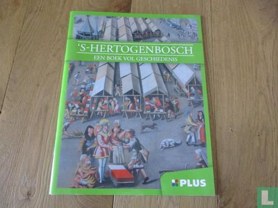 'S-Hertogenbosch een boek vol geschiedenis - Bild 1
