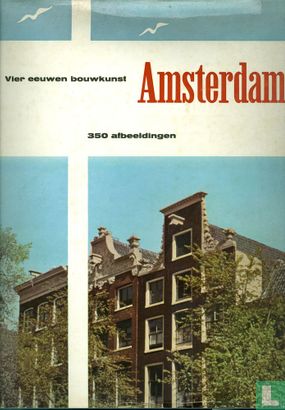 Amsterdam vier eeuwen bouwkunst - Bild 1