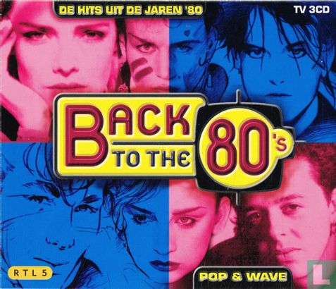 Back To The 80's - Pop & Wave - Afbeelding 1