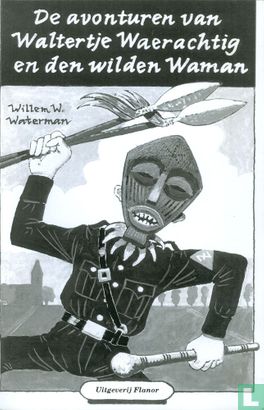 De avonturen van Waltertje Waerachtig en den wilden Waman - Image 1