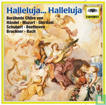 Halleluja... Halleluja - Berühmte Chöre von Händel-Mozart-Giordani-Schubert-Beethoven-Bruckner-Bach - Afbeelding 1