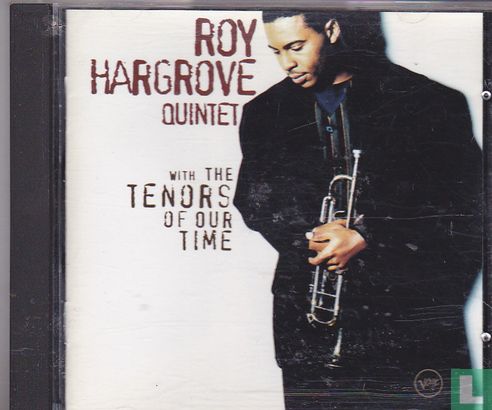 Roy Hargrove Quintet with the tenors of our time - Bild 1
