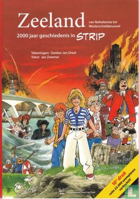 Zeeland van Nehalennia tot Westerscheldetunnel - 2000 jaar geschiedenis in strip - Image 1