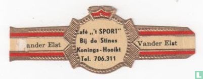 Café " 't SPORT" bij de Stines Konings-Hooikt tel. 706.311 - Vander Elst - Vander Elst  - Afbeelding 1