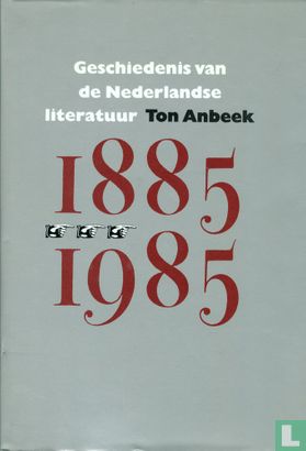 Geschiedenis van de Nederlandse literatuur tussen 1885 en 1985 - Bild 1