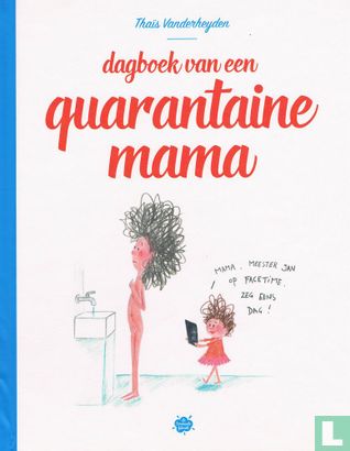 Dagboek van een quarantaine mama - Afbeelding 1