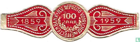 100 Jaar  N.V. Deposito Voorschot- en Effectenbank - 1859 - 1959  - Image 1