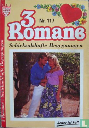 3 Romane-Schicksalshafte Begegnungen [2e uitgave] 117 - Image 1