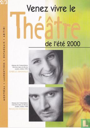L'Académie Québécoise Du Théâtre - Venez vivre la théâtre de l'été 2000 # 2/3 - Afbeelding 1