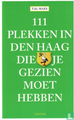 111 Plekken in Den Haag die je gezien moet hebben - Afbeelding 1