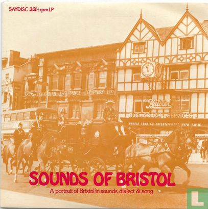 Sounds of Bristol: a portrait of Bristol in sounds, dialect & song - Afbeelding 1