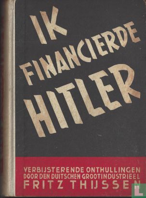 Ik financierde Hitler - Afbeelding 1