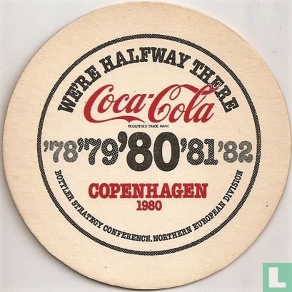 We're halfway there Coca-Cola Copenhagen 1980 - Afbeelding 1