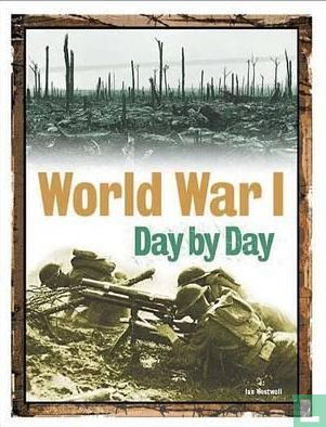World War I Day by Day - Image 1