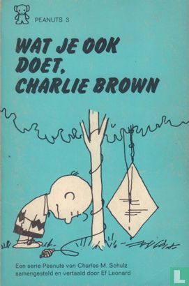 Wat je ook doet, Charlie Brown  - Afbeelding 1