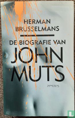 De biografie van John Muts - Image 1