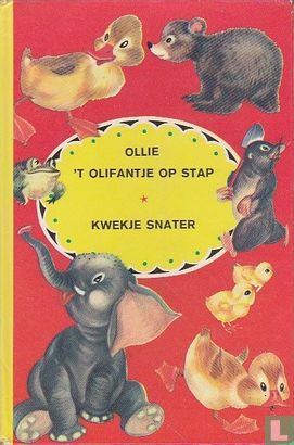 Ollie 't Olifantje op stap + Kwekje Snater - Afbeelding 1