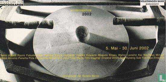 Museum Für Photographie / Volswagen Bank - wundermaschine 2002 - Bild 1