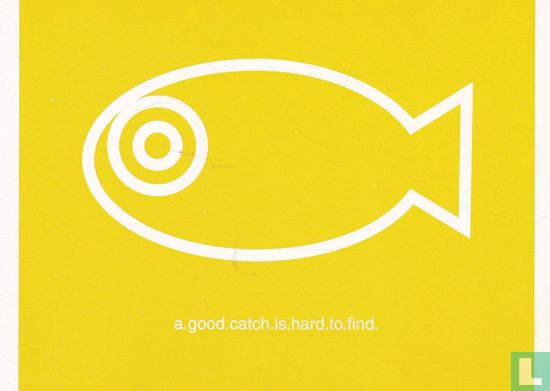 integrated creative solution "a.good.catch.is.hard.to.find." - Afbeelding 1