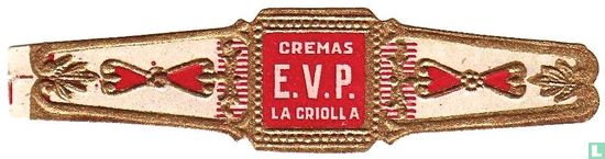 Cremas E.V.P. La Criolla - Image 1