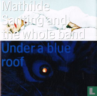 Under A Blue Roof - Image 1