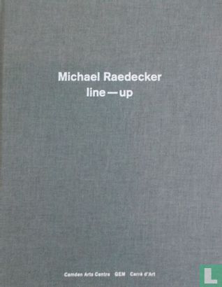 Michael Raedecker Line-up - Image 1