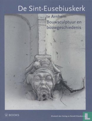 De Sint-Eusebiuskerk te Arnhem - Afbeelding 1