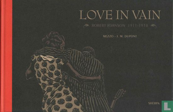 Love in Vain - Robert Johnson 1911-1938 - Image 1