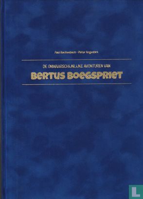 De onwaarschijnlijke avonturen van Bertus Boegspriet  - Afbeelding 1