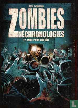 Zombies Néchronologies - Mort parce que bête - Image 1