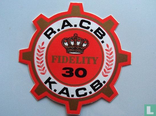 R.A.C.B. fidelity 30 R.A.C.B.