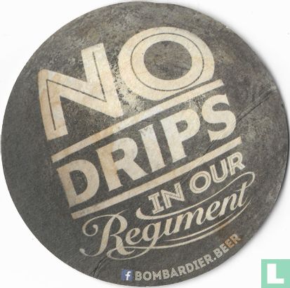 Join The Bombardier Regiment, No Drips In Our Regiment - Bild 2