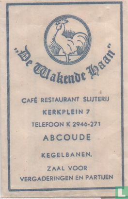 "De Wakende Haan" Café Restaurant Slijterij - Image 1