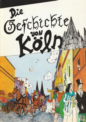 Die Geschichte von Köln - Afbeelding 1